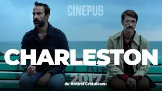 CHARLESTON (2017) - by Andrei Crețulescu - drama movie online on CINEPUB