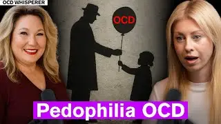 Pedophilia OCD: The Greatest Misconceptions