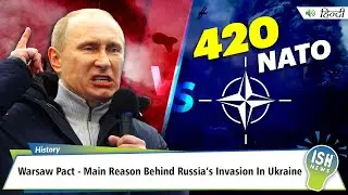Warsaw Pact - Main Reason Behind Russia’s Invasion In Ukraine | ISH News