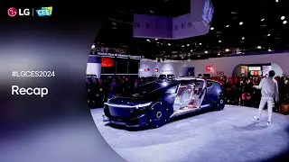 LG at CES 2024 : LG booth - Recap I LG