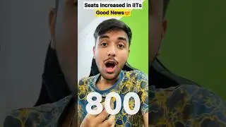 😍IITs Seats Increased | JEE 2023 | Josaa seat Matrix 
