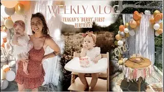 WEEKLY VLOG: first birthday prep + party