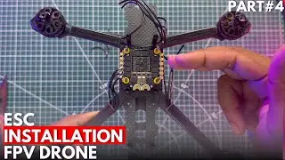How to Make FPV Drone Beginner Guide???🎯 | ESC Assembly | Part-4