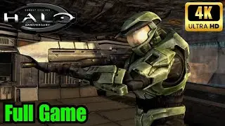 Halo: Combat Evolved Anniversary: Full Game (4k 60Fps)