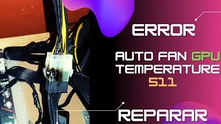 ERROR AUTOFAN GPU TEMPERATURE 511 IS UNREAL😥 COMO SOLUCIONARLO HIVEOS 😎