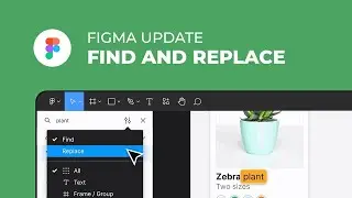 Figma Find and Replace Update  |  Figma Tutorial: Find and Replace
