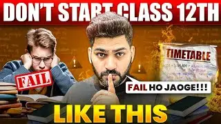 How to Start Class 12 Physics ? Score 95+ in Physics | Boards 2025