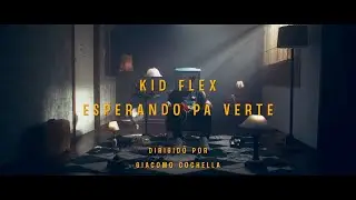 KID FLEX - Esperando Pa Verte 🙁