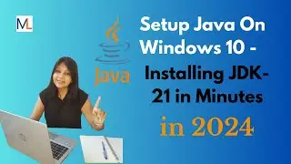 Setup Java On Windows 10 Installing JDK 21 in Minutes in 2024