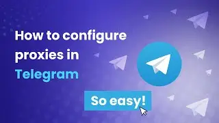 How to configure proxies in Telegram 🔐