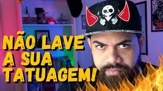 DEVO LAVAR A MINHA TATUAGEM DURANTE A CICATRIZAÇÃO?