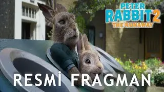 PETER RABBIT 2: THE RUNAWAY / PETER RABBİT 2: KAÇAK TAVŞAN | TÜRKÇE DUBLAJLI İLK FRAGMAN