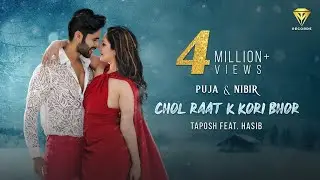 CHOL RAAT K KORI BHOR presenting PUJA BANERJEE & NIBIR ADNAN | TAPOSH featuring HASIB