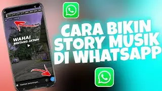 Cara Membuat Status Musik di Whatsapp