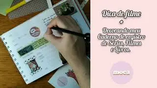 DICA DE FILME + DECORANDO MEU CADERNO DE REGISTRO DE FILMES