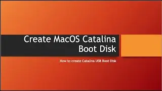 Create MacOS Catalina USB boot Disk