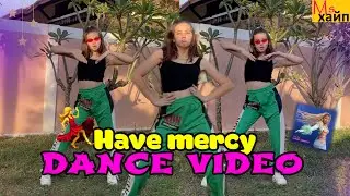 Chlöe - Have Mercy (Official DANCE Video)