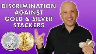 How Governments Discourage & Discriminate Against Gold & Silver Stackers With Taxes