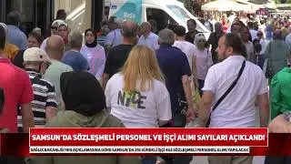 Samsun'da sözleşmeli personel ve işçi alımı sayıları açıklandı