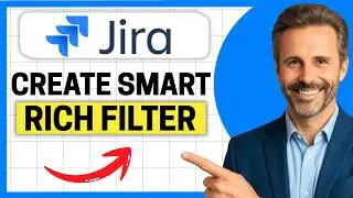 How to Create Smart Rich Filter in Jira [Easy Guide]