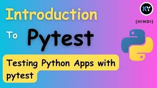 How to Test Python Code with pytest: A Step-by-Step Guide [ HINDI ]