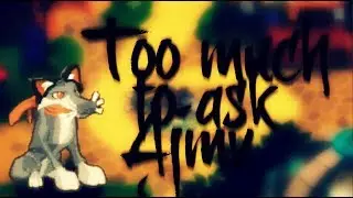 Too much to ask AJMV