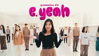 GRADUATES.23 - E.YEAH (CAVER) MUSIC VIDEO 2023 | ТҮЛЕКТЕР ӘН ҰРАНЫ | NINETY ONE | ШАХТИНСК