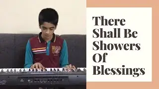 There Shall Be Showers Of Blessings|English Christian Devotional Song|Shawn Jose