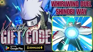 Whirlwind Duel: Shinobi Way New Monthly Gift Code 🎁 08/31 Naruto Latest Mobile Game🔥Android/ApK