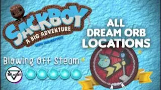 Blowing off Steam | All Dreamer Orb Locations | Sackboy: A Big Adventure