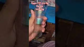 Oppo F21 pro 5g Renew housing