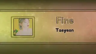 Fine - Taeyeon [Instrumental Ver.]
