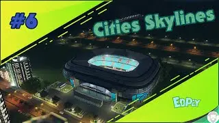 Строим стадион .1000000 жителей в Cities Skylines