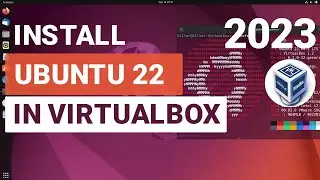 How To Install Ubuntu 22.04 Lts In Virtualbox | Step-by-step Tutorial