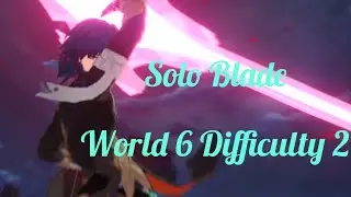 Solo Blade | World 6 | Difficulty 2 | Honkai: Star Rail