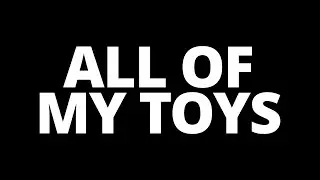 ALL OF MY TOYS (Robert Dorschel 2023)