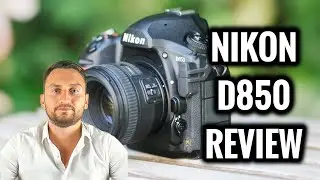 Nikon D850 Review - Watch Before Buying This Camera
