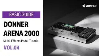 Episode 04- Preset Switching mode, Control mode, and footswitch setting丨Donner Spotlight