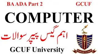 4th Year BA BSc Computer Guess Paper 2024 GCUF | BSc Part 2 Computer Guess Paper 2024 GCUF