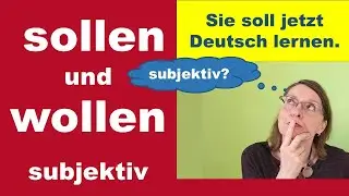 SOLLEN und WOLLEN wie ein Profi einsetzen (Deutsch B2/C1)