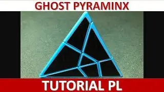 Ghost pyraminx cube TUTORIAL PL