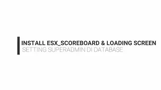 Pemasangan Script esx_scoreboard dan Loading Screen Fivem Roleplay 