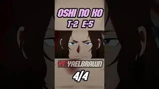 🎇COMIENZA EL SHOW🎇||✨Oshi No Ko T-2 E-5✨|| PARTE 4|| #anime #oshinoko #short