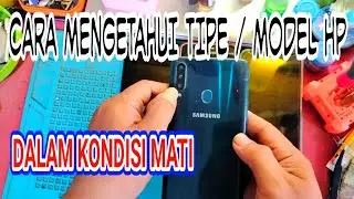 Cara mengetahui model atau tipe semua hp