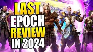 Last Epoch Review In 2024 - Is Last Epoch Worth Playing