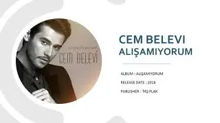 Cem Belevi - Alışamıyorum