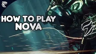 Warframe: How to play Nova 2019