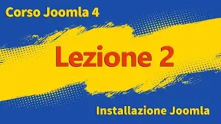 Corso Joomla - Lezione 2 - Come installare Joomla