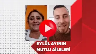 Eylül Ayının Mutlu Aileleri 