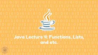 My Stem Project Java Lecture 4 : Lists, Functions, and etc.